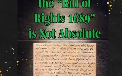 “Clause 9” of the “Bill of Rights 1689” is Not Absolute