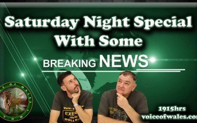 Voice Of Wales Saturday Night Live
