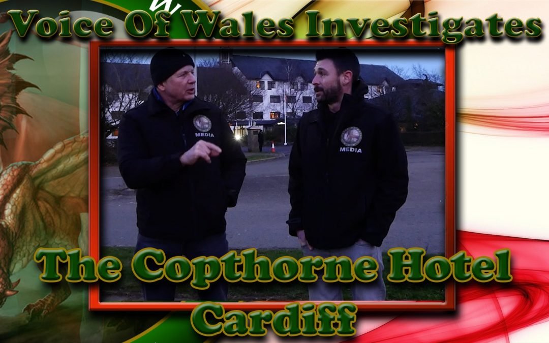 Voice Of Wales on the Copthorne Hotel