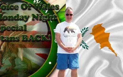 Voice Of Wales Monday Night Special!