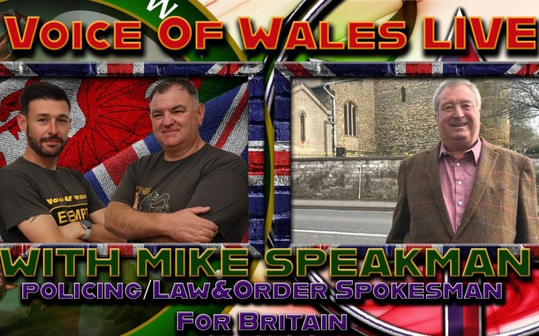 Voice Of Wales with For Britains Mike Speakman