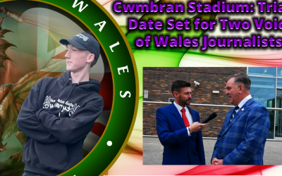 Cwmbran Stadium: Trial Date Set for Two Voice of Wales Journalists.
