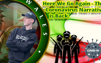 Here We Go Again – The Coronavirus Narrative is Back.