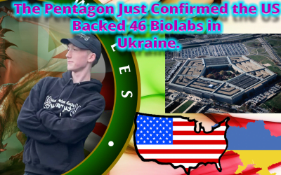 The Pentagon Just Confirmed the US Backed 46 Biolabs in Ukraine.