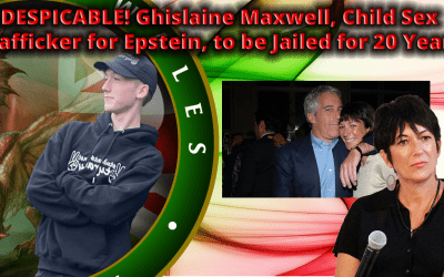 DESPICABLE! Ghislaine Maxwell, Child Sex Trafficker for Epstein, to be Jailed for Just 20 years.