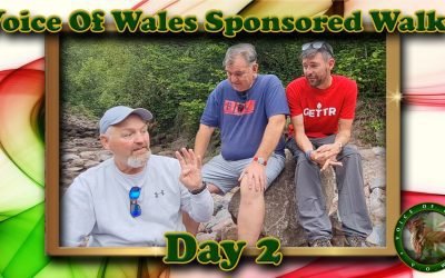 Voice Of Wales Sponsored Walk Day 2