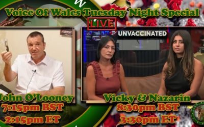 Voice Of Wales With John O’Looney and Nazarin & Vicky from BBC’s Unvaccinated