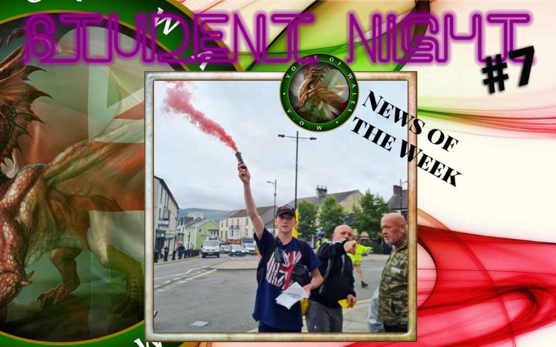 Voice of Wales Student Night #7 – News of the Week.