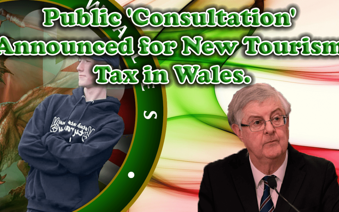 Public ‘Consultation’ Announced for New Tourism Tax in Wales.