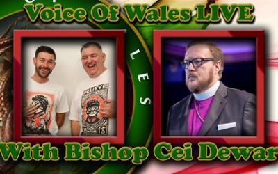 Voice Of Wales with Bishop Cei Dewar