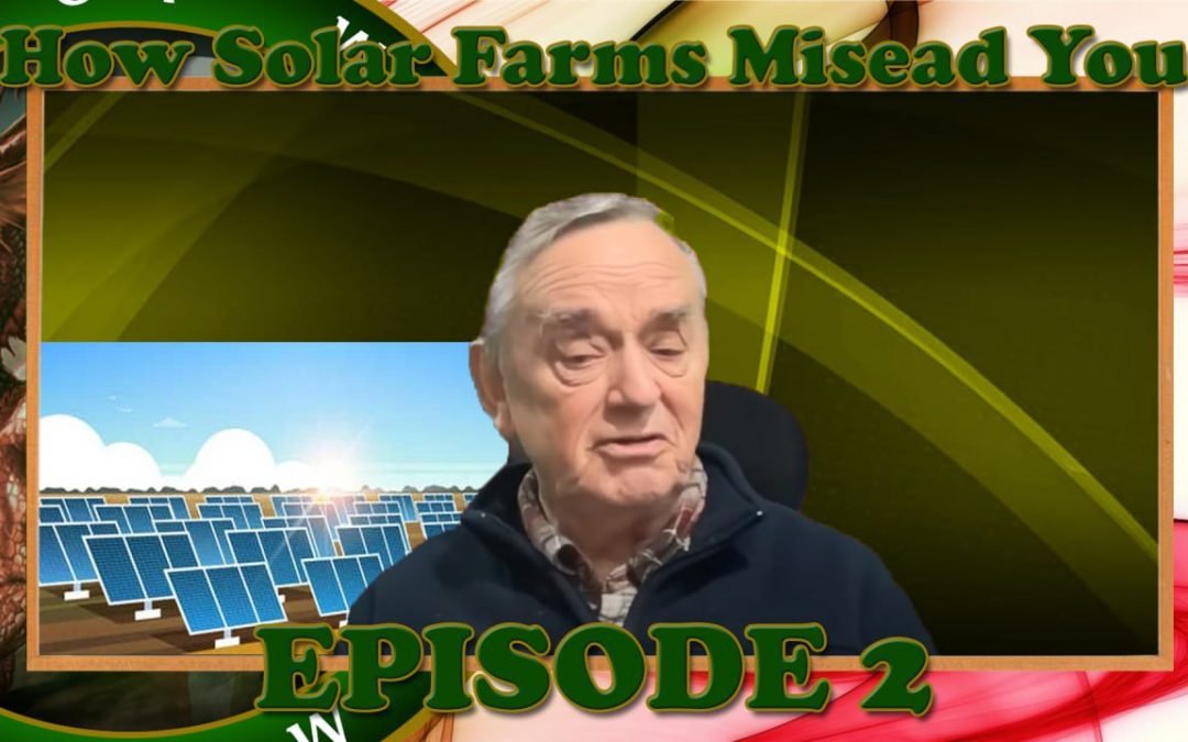 How Solar Farms Mislead You pt2