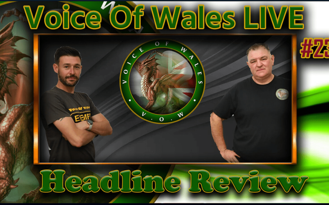 Voice Of Wales Headline Review #23