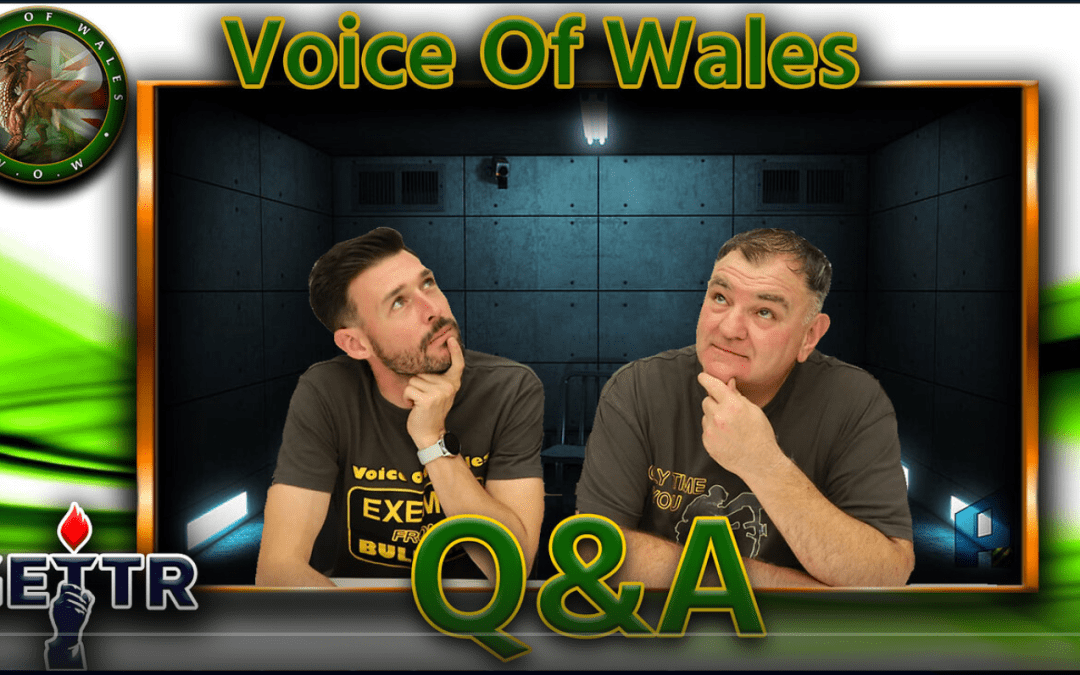 Voice Of Wales Q&A #34